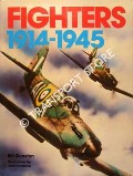 Fighters 1914 - 1945 by GUNSTON, Bill